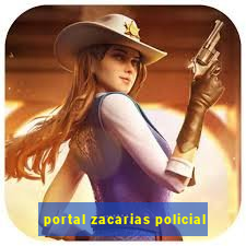 portal zacarias policial